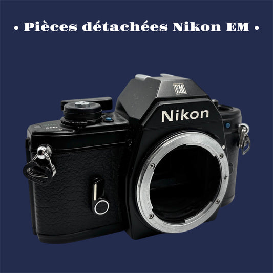 Pièces détachées pour Nikon EM