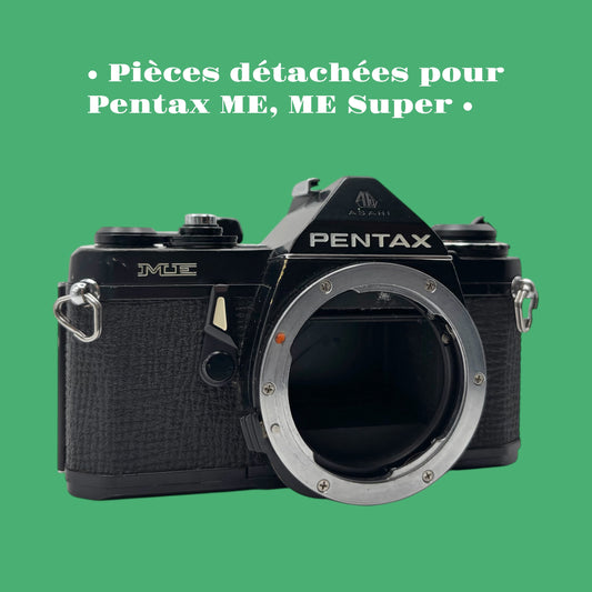 Pièces détachées pour Pentax ME, ME Super