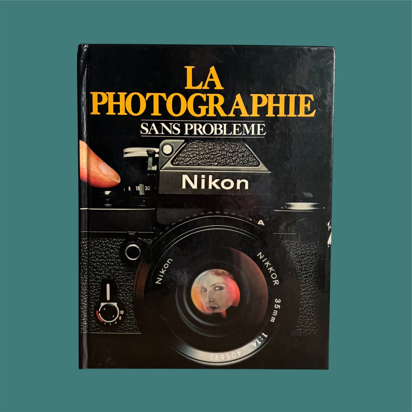 La Photographie Sans Problème, Édition Gründ